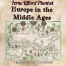Europe In The Middle Ages by Ierne L. Plunket