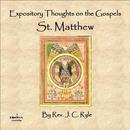 Expository Thoughts on the Gospels of St. Matthew by J.C. Ryle