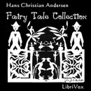 Hans Christian Andersen Fairy Tale Collection by Hans Christian Andersen