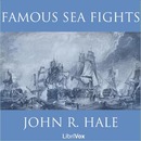 Famous Sea Fights by John Richard Hale