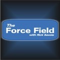 The Force Field Podcast by Rick Savoia