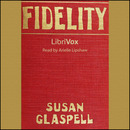 Fidelity by Susan Glaspell