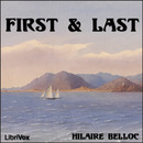First and Last by Hilaire Belloc