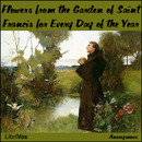 Flowers from the Garden of Saint Francis for Every Day of the Year by St. Francis of Assisi