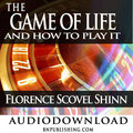 The Game of Life and How To Play It by Florence Shinn