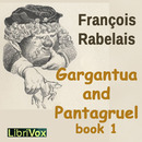 Gargantua and Pantagruel, Book I by Francois Rabelais