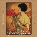 Gentle Julia by Booth Tarkington