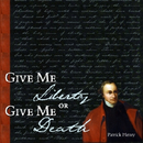 Give Me Liberty by Patrick Henry