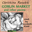 Goblin Market and Other Poems by Christina Rossetti