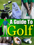 A Guide To Golf by Andy Guides