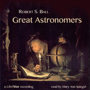 Great Astronomers by Robert Ball