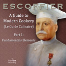 A Guide to Modern Cookery, Part I: Fundamental Elements by Auguste Escoffier