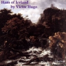 Hans of Iceland by Victor Hugo
