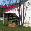 Healthy Lifestyle by Maggie Staiger