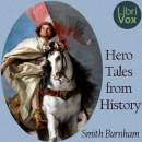 Hero Tales from History by Smith Burnham
