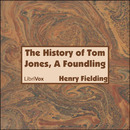 The History of Tom Jones, A Foundling by Henry Fielding