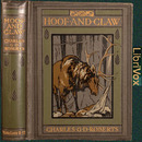 Hoof and Claw by Charles G.D. Roberts