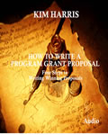 How to Write a Program Grant Proposal by Kim Harris