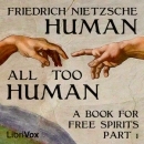 Human, All Too Human: A Book for Free Spirits by Friedrich Nietzsche