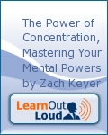 The Power of Concentration, Mastering Your Mental Powers by Zach Keyer