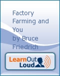 Factory Farming and You by Bruce Friedrich