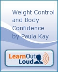 Weight Control and Body Confidence by Paula Kay
