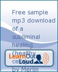 Free sample mp3 download of a subliminal healing (healthy cells) by Merlin Dergham