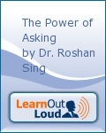 The Power of Asking by Dr. Roshan Sing