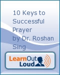 10 Keys to Successful Prayer by Dr. Roshan Sing
