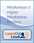 Mindfulness-5 Higher Mindfulness Practice