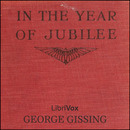 In the Year of Jubilee by George Gissing