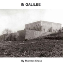 In Galilee by Thornton Chase