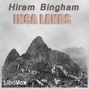 Inca Lands by Hiram Bingham