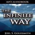 The Infinite Way by Joel S. Goldsmith