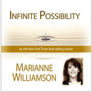 Infinite Possibility by Marianne Williamson