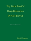 Deep Relaxation ~ INNER PEACE by David Coulson