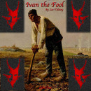 Ivan the Fool by Leo Tolstoy