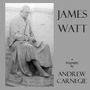 James Watt by Andrew Carnegie