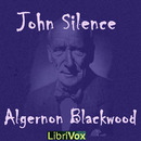 John Silence by Algernon Blackwood