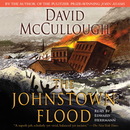 The Johnstown Flood by David McCullough