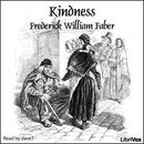 Kindness by Frederick William Faber