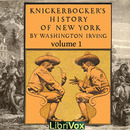 Knickerbocker's History of New York, Vol. 1 by Washington Irving