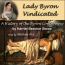 Lady Byron Vindicated by Harriet Beecher Stowe