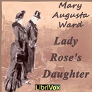 Lady Rose's Daughter by Mary Augusta Ward