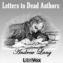 Letters to Dead Authors by Andrew Lang