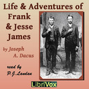 Life and Adventures of Frank and Jesse James by Joseph Dacus