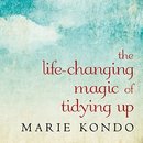 The Life-Changing Magic of Tidying Up by Marie Kondo