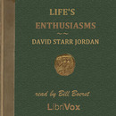 Life's Enthusiasms by David Starr Jordan