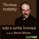 Life's Little Ironies by Thomas Hardy