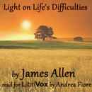Light on Life’s Difficulties by James Allen